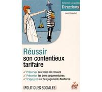 Réussir son contentieux tarifaire - Laurent Cocquebert - Esf Legislative - broché - Guide