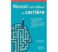 Réussir son début de carrière