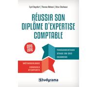 Réussir son diplôme d'expertise comptable 2015-2016 Fondamentaux stage du DEC examens méthodologie conseils d'experts - Thomas Mehani - Studyrama Eds - broché - Etude