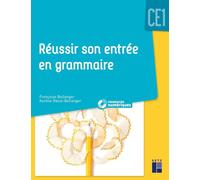 Réussir son entrée en grammaire CE1 (+ CD Rom/téléchargement) - Nouvelle édition