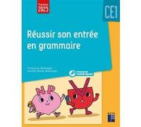 Réussir son entrée en grammaire CE1 + ressources numériques Françoise Bellanger (Auteur), Aurélie Raoul-Bellanger (Auteur)