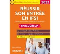 Réussir son entrée en IFSI Badia Jabrane (Auteur)