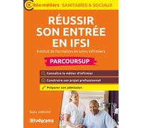 Réussir son entrée en IFSI Institut de formation en soins infirmiers - Badia Jabrane - Studyrama Eds - broché - Scolaire / Universitaire
