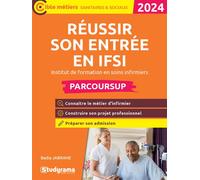 Réussir son entrée en IFSI Institut de formation en soins infirmiers - Badia Jabrane - Studyrama Eds - broché - Scolaire / Universitaire