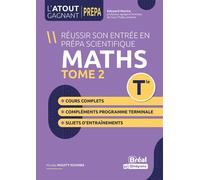 Réussir son entrée en prépa scientifique Maths – Tome 2 – Tle – Bréal