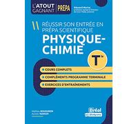 Réussir son entrée en prépa scientifique Physique-Chimie Tle: Conforme au nouveau programme