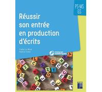 Réussir son entrée en production d'écrits PS MS GS - Cathy Le Moal - Retz Eds - broché - Manuel
