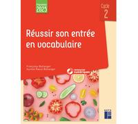 Réussir son entrée en vocabulaire cycle 2 (+ ressources numériques) - Nouvelle édition conforme aux programmes 2025