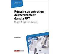 Réussir Son Entretien De Recrutement Dans La Fpt - Cv, Lettre De Motivation Et Entretien