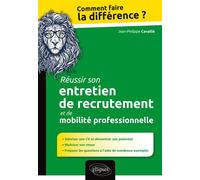 Réussir son entretien de recrutement et de mobilité professionnelle - Jean-Philippe Cavaillé - Ellipses - broché - Guide