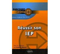 Réussir son IEP - Frédéric Besset - Ellipses - broché - Etude