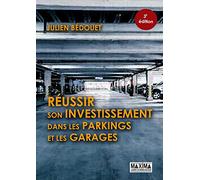 Réussir son investissement dans les parkings et les garages
