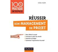 Réussir son management de projet - Gilles Vallet - Dunod - broché - Etude