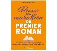 Réussir son marathon du premier roman Georgia Terzakou (Auteur)