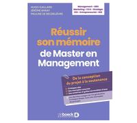 Réussir son mémoire de Master en Management De la conception du projet à la soutenance - Hugo Gaillard - De Boeck Supérieur - broché - Scolaire / Universitaire