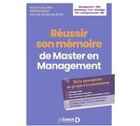 Réussir son mémoire de Master en Management: De la conception du projet à la soutenance