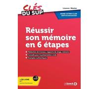 Réussir Son Mémoire En 6 Étapes - Licence, Master