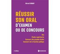 Réussir son oral d'examen ou de concours Gérard Kirady (Auteur)