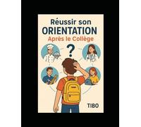 Réussir son orientation après le collège