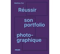 REUSSIR SON PORTFOLIO PHOTOGRA