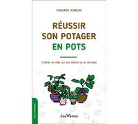 Réussir son potager en pots