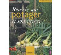 Réussir son potager et son verger