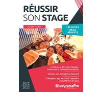 Réussir son stage en milieu professionnel Les outils de la réussite - Eliane Talbot - Studyrama Eds - broché - Guide
