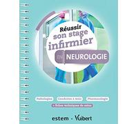 Réussir son stage infirmier en Neurologie