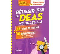 Réussir tout le DEAS en 85 fiches de révision et 80 entraînements