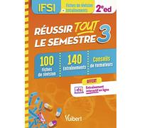 Réussir tout le semestre 3 - IFSI: 100 Fiches de révision et 140 Entraînements