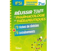 Réussir Toute La Pharmacologie Et Thérapeutiques - 70 Fiches De Révision Et 70 Entraînements