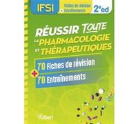 Réussir Toute La Pharmacologie Et Thérapeutiques - 70 Fiches De Révision Et 70 Entraînements