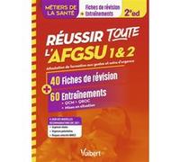 Réussir Toute L'afgsu 1 & 2 En 40 Fiches De Cours Et 60 Entraînements