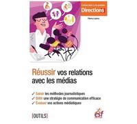 Réussir Vos Relations Avec Les Médias
