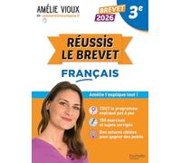 Amélie Vioux – Réussis l'épreuve de français au Brevet 2026 – Hachette Pratique