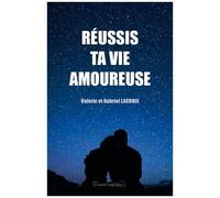 Réussis Ta Vie Amoureuse