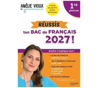 Réussis ton Bac de français 2027 avec Amélie Vioux 1re générale