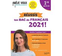 Réussis ton bac de français 1re générale – Édition 2021