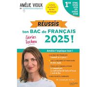 Réussis ton Bac de français 2025 avec Amélie Vioux - 1res STMG - STI2D - ST2S - STL - STD2A - STHR