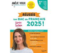 Réussis ton Bac de français 2025 avec Amélie Vioux - 1res STMG - STI2D - ST2S - STL - STD2A - STHR - Amélie Vioux - Hachette Education - broché - Scolaire / Universitaire