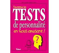 Réussissez les tests de personnalité en vous amusant !