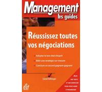 Réussissez toutes vos négociations (0000)
