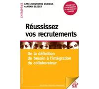 Réussissez vos recrutements BESSER HANNAH/DURIEUX JEAN-CHRISTOPHE (Auteur)