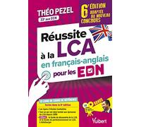 Réussite à la LCA en français-anglais pour le concours EDN: Adapté au nouveau concours - Avec deux guides offerts en téléchargement : un guide de ... la LCA et un guide de perfectionnement en LCA
