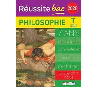 Réussite bac 2020 Philosophie T toutes series: 7 ans de sujets commentés et corrigés pour s'entraîner - Le sujet 2019 inclus