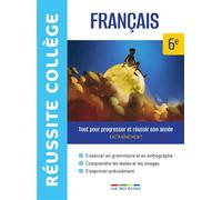 Réussite collège français 6e Tout pour progresser et réussir son année - Collectif - Rue Des Ecoles - broché - Scolaire / Universitaire