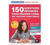 Réussite Concours - 150 questions/réponses pour l'oral - concours territoriaux- Préparation complète
