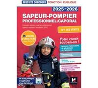 Réussite Concours Sapeur-pompier professionnel/caporal - 2025-2026 - Préparation complète Joël François (Auteur), Anne Ducastel (Auteur), Denise Laurent (Auteur), Alan Eche (Auteur)