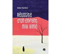 Réussite d'un enfant mal aimé