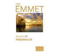 Réussite et personnalité - Emmet Fox - Bussiere - broché - Guide